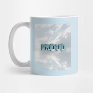 Proud of myself Mug